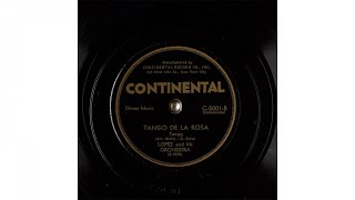 Lopez And His Orchestra - Tango De La Rosa 1943