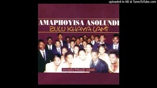 Ulundi Police Choir - Ngizomphilela Yena