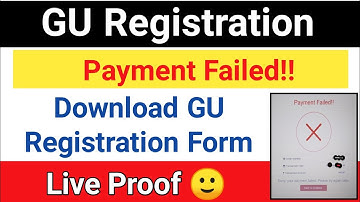 gu registration payment failed !! | how to download gu registration form | gu registration 2022