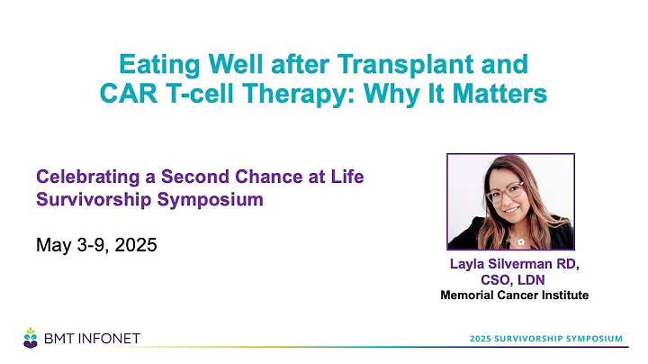 Eating Well after Transplant and CAR T-cell Therapy: Why It Matters