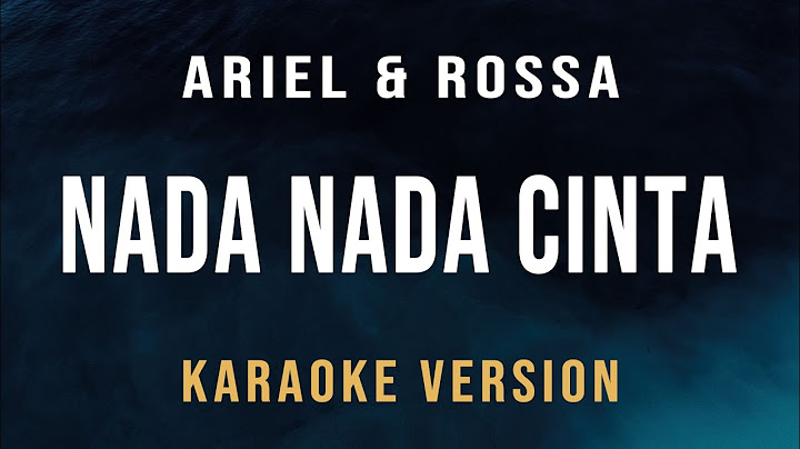 Nada Nada Cinta -  Ariel Noah dan Rossa (Karaoke)