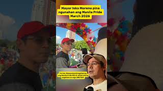 Mayor Isko Moreno pinagunahan ang Manila Pride March 2026