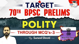 BPSC Special POLITY Class | Polity MCQs For 70th BPSC | Set 3 | Complete Polity Mixed Questions