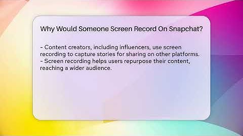 Why Would Someone Screen Record On Snapchat? - Everyday-Networking