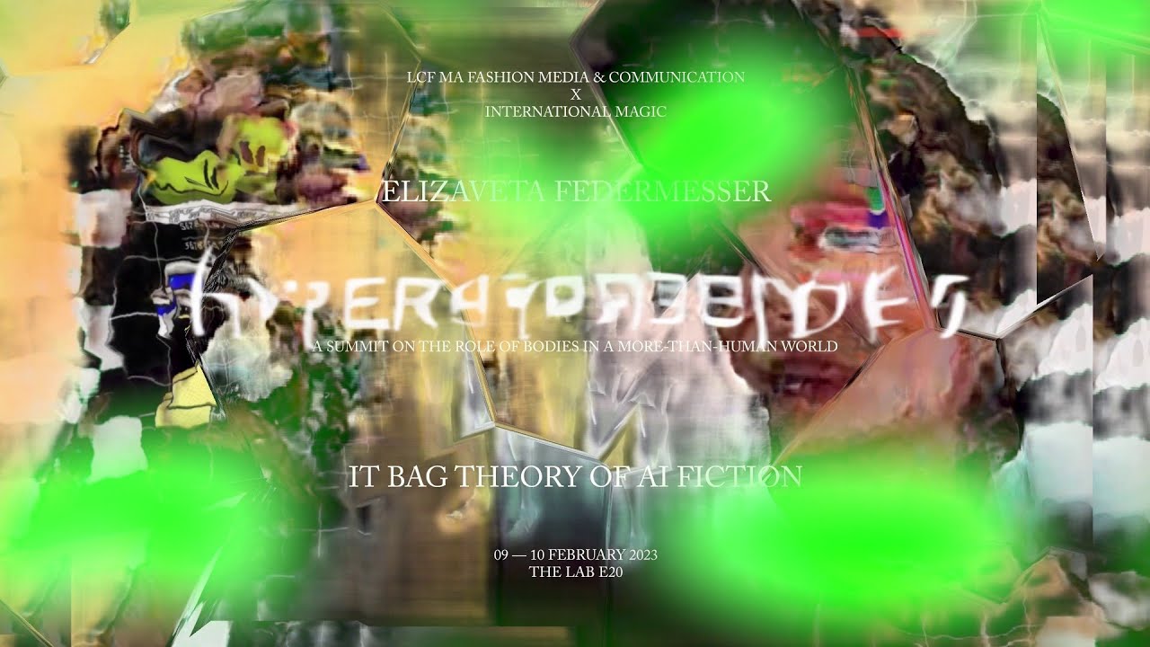 HYPERHYPERBODIES Summit: Elizaveta Federmesser – IT Bag Theory of AI Fiction