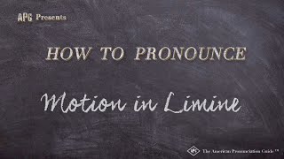 How to Pronounce Motion in Limine (Real Life Examples!)