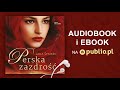 Perska zazdrość. Laila Shukri. Audiobook PL