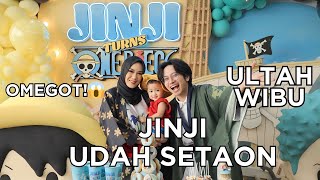 JINJI ULANG TAHUN PERTAMA JADI WIBU