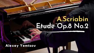 A. Scriabin - Etude Op.8 No.2. Alexey Yemtsov