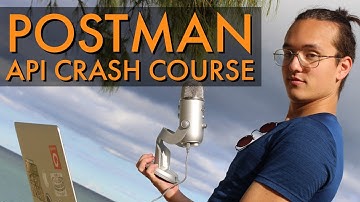 Postman API Crash Course for Beginners [2020] - Learn Postman in 1 hour