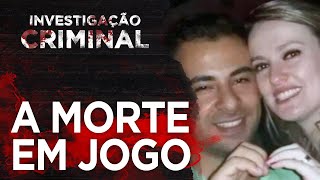 A MORTE EM JOGO - INVESTIGAÇÃO CRIMINAL