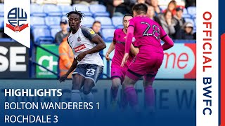 HIGHLIGHTS | Bolton Wanderers 1-3 Rochdale