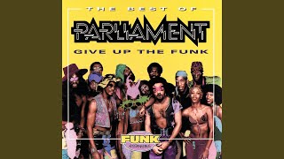 Video thumbnail of "Parliament - P-Funk (Wants To Get Funked Up)"