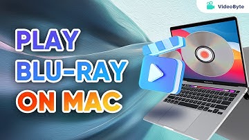 How to Play Blu-ray on Mac [2 WAYS]