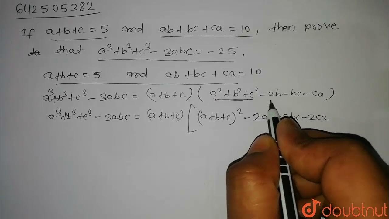 If A B C 5 And Ab Ca 10 Then Prove That A 3 B 3 C 3 3abc 25 9 Polynomials Maths Nc Youtube