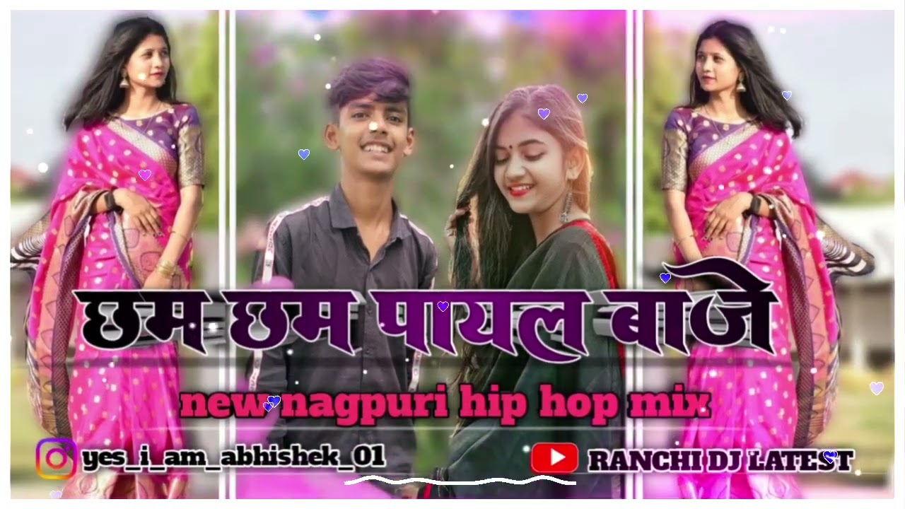 CHAM CHAM PAYAL BAJE RE GORI Nagpuri Dj song  ranchidjlatest   thethsong  nagpuri   nagpuridjsong