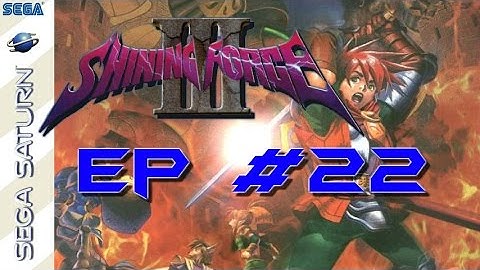 Shining Force III Scn 1: part 22 - chapter 3
