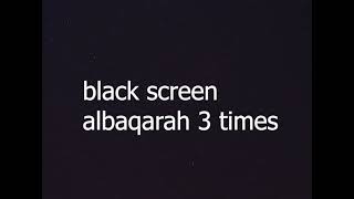 SURAH AL BAQARAH PENGHANCUR SIHIR || BLACK SCREEN FULL 3 TIMES || SLEEPING