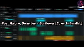 Post Malone, Swae Lee - Sunflower [Cover in Bandlab]