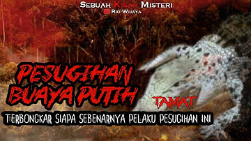TERBONGKAR SIAPA PELAKU PESUGIHAN BUAYA PUTIH YANG BERKEDOK RENTENIR - TAMAT