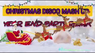 CHRISTMAS DISCO MASHUP 🎶🎉 YEAR END PARTY REMIX 2023-2024