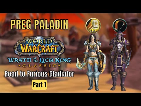 Preg Paladin with NO GEAR WotLK Classic 2v2 | Road to Furious Gladiator - part 1
