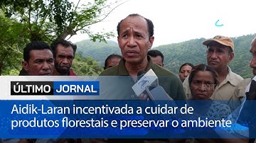Aidik-Laran incentivada a cuidar de produtos florestais e preservar o ambiente
