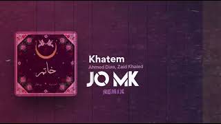Zaid Khaled & Ahmed Diaa - Khatem | JO MK REMIX |  زيد خالد و احمد ضياء - خاتم