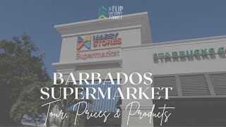 Massy Supermarket Holetown Tour & Prices |  Life in Barbados