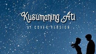 Download Lagu KUSUMANING ATI - SAD PIANO AI COVERVERSIE MP3 Download Lagu KUSUMANING ATI - SAD PIANO AI COVERVERSIE MP3