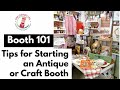 Booth 101 - Tips for Starting an Antique Or Craft Booth