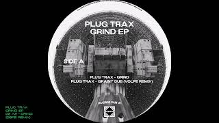 Plug Trax - Grind Ep - 02 A2 - Grind Dbfb Remix