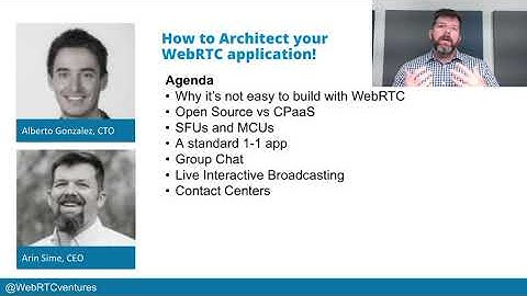 How To Architect Your WebRTC Application - Arin Sime and Alberto Gonzalez (TADSummit 2021)