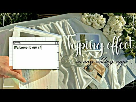 How to use typing effect in any editing app | typing effect tutorial