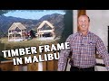 Building two timber frame structures in the malibu hills