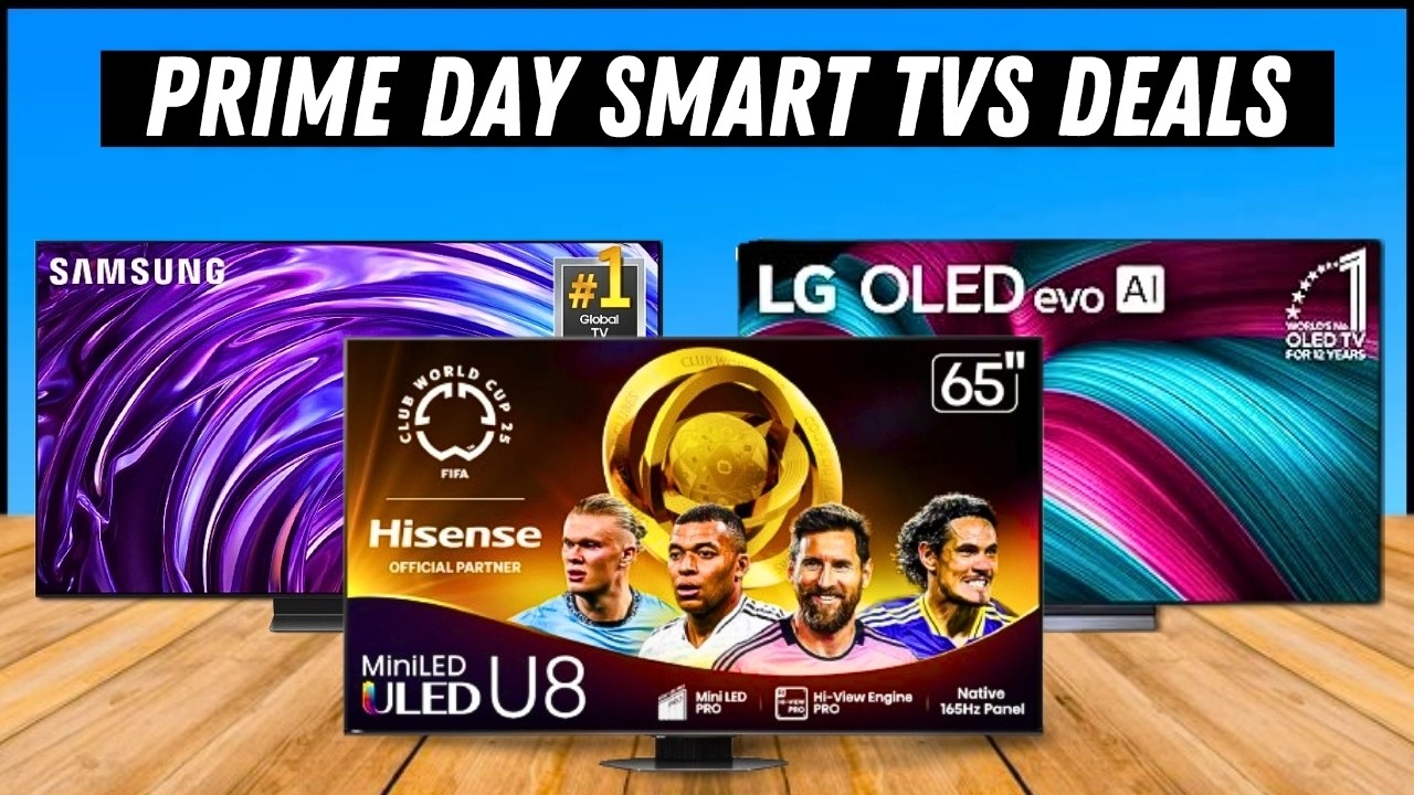 The BEST Smart TV For Prime Day 2025 Deals? You Should Watch Before Buy