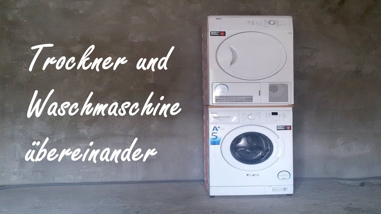 Trockner und Waschmaschine übereinander - YouTube