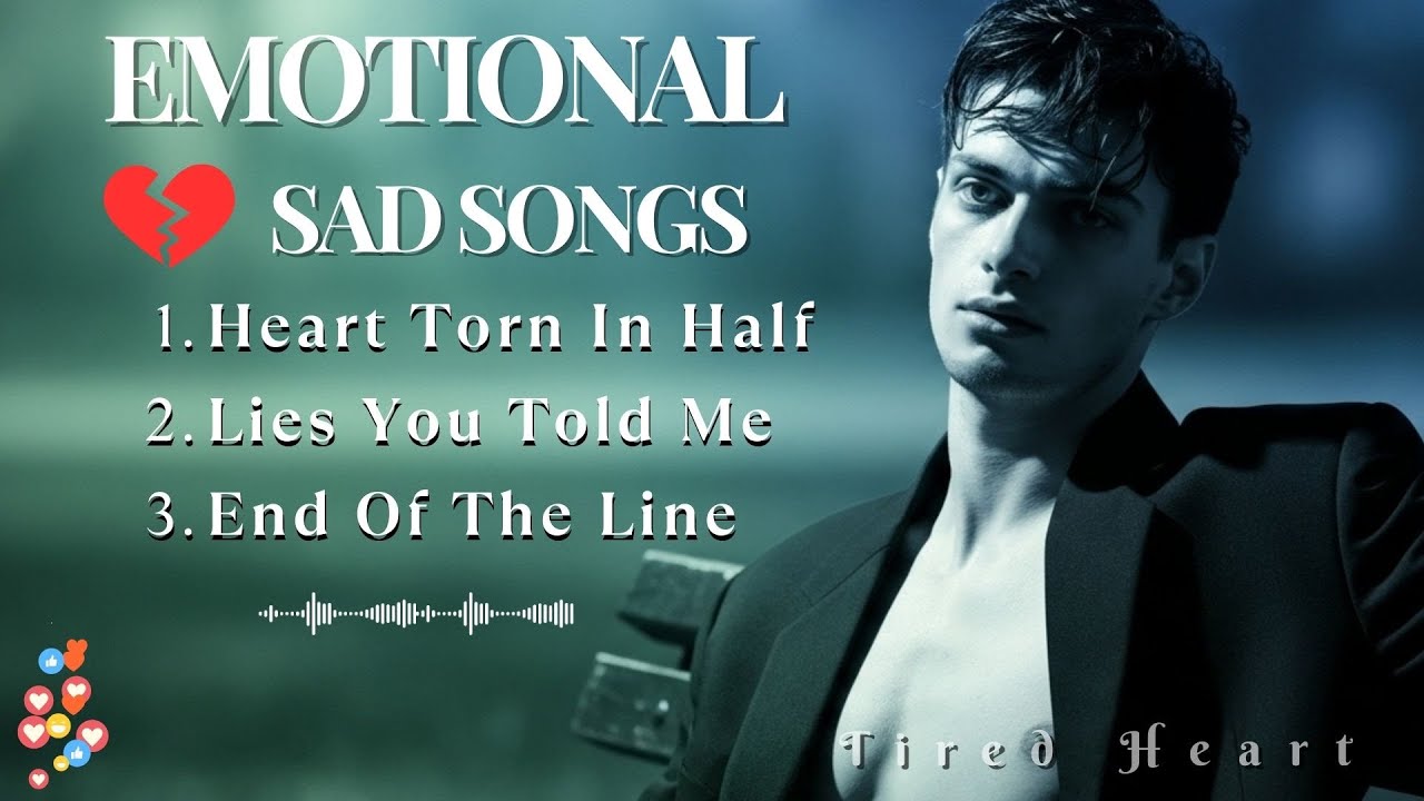 Heartbroken Love Songs playlist 2026🥲💔Sad Song Emotional Ballads
