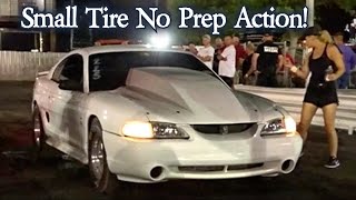 Small Tire No Prep Action!