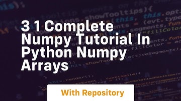 3 1 complete numpy tutorial in python numpy arrays