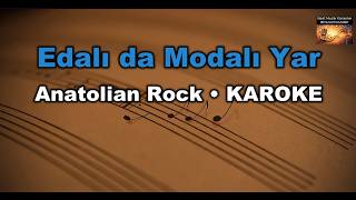 Edalı Da Modalı Yar - Anatolian Rock (Akor/G/ Sol) Karaoke / Md Altyapı / Cover / 