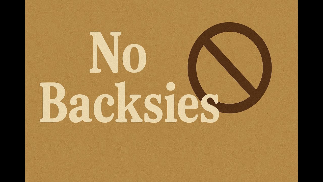 No Backsies (TG)