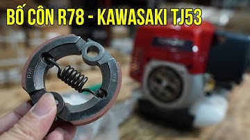 Bố Côn R78 Lắp Máy Cắt Cỏ Kawasaki TJ53 Thương Hiệu RELOAD Quá TỐT và RẺ