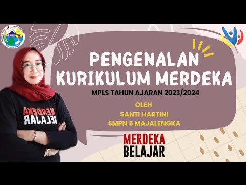 MATERI PENGENALAN KURIKULUM MERDEKA PADA MPLS TA 2023/2024 SMPN 5 ...