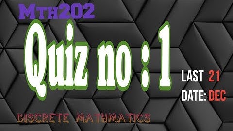 mth202 quiz no 1- mth202 quiz 1 solution 2022 - mth202 quiz 1 correct solution - education info