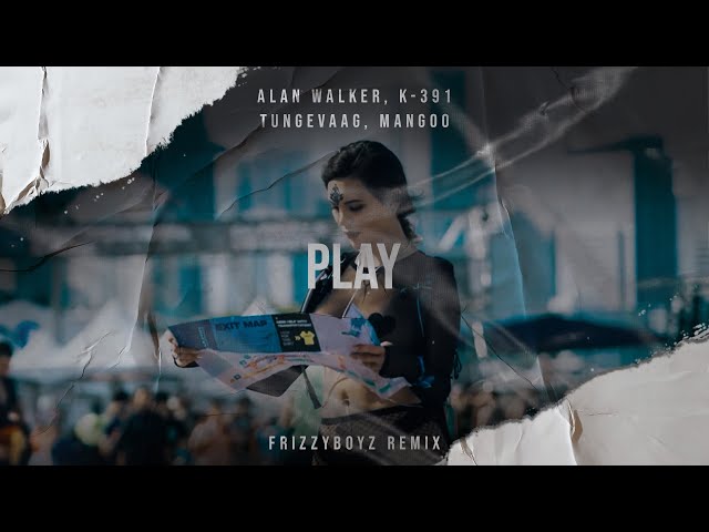 #PRESSPLAY Alan Walker, K-391, Tungevaag, Mangoo - PLAY (Frizzyboyz Remix) Official Videoclip HQ class=