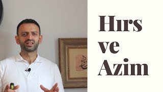 Hırs Ve Azim