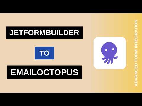 JetFormBuilder to EmailOctopus Integration Tutorial | AFI