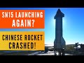 SpaceX Might Refly Starship SN15 | SN16 Rollout Soon | Chinese Rocket Crash into Earth | Crew1