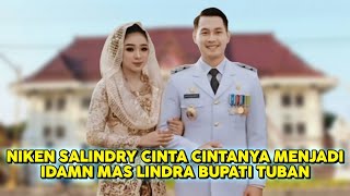 NIKEN SALINDRY CITA-CITANYA MENJADI IDAMANYA MAS LINDRA PAK BUPATI TUBAN - 2L FOREVER